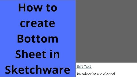 How to display Bottom Sheet in Sketchware