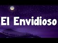 Los Dos Carnales - El Envidioso (Letra)