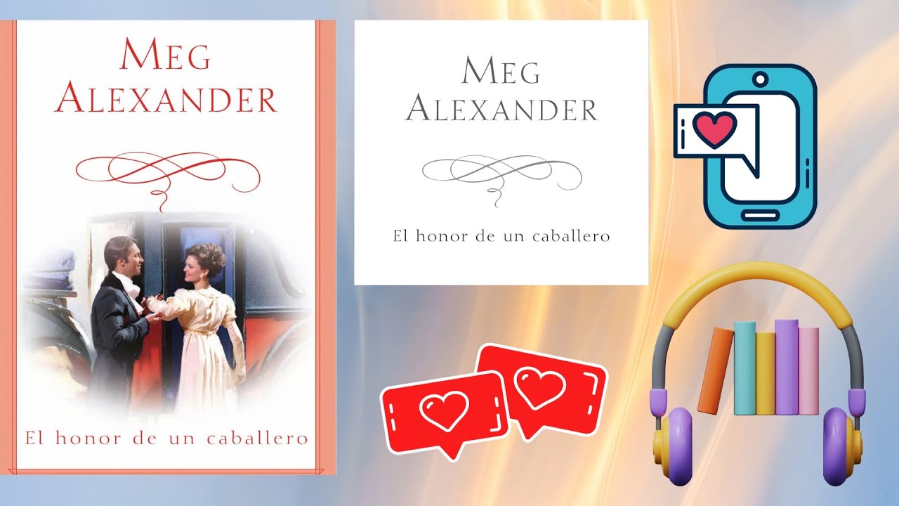 EL HONOR DE UN CABALLERO. Narración romántica. Audiolibro .