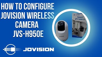 How to Configure and Operate Jovision Wireless Camera Model no: JVS -H950E.