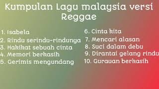 Kumpulan lagu malaysia versi Reggae