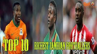 Top 10 Richest Zambian Footballers