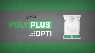 How to Get 6 Months of Fertilizer Performance with LESCO PolyPlus-Opti