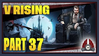 CohhCarnage Plays V Rising 1.0 Full Release - Part 37