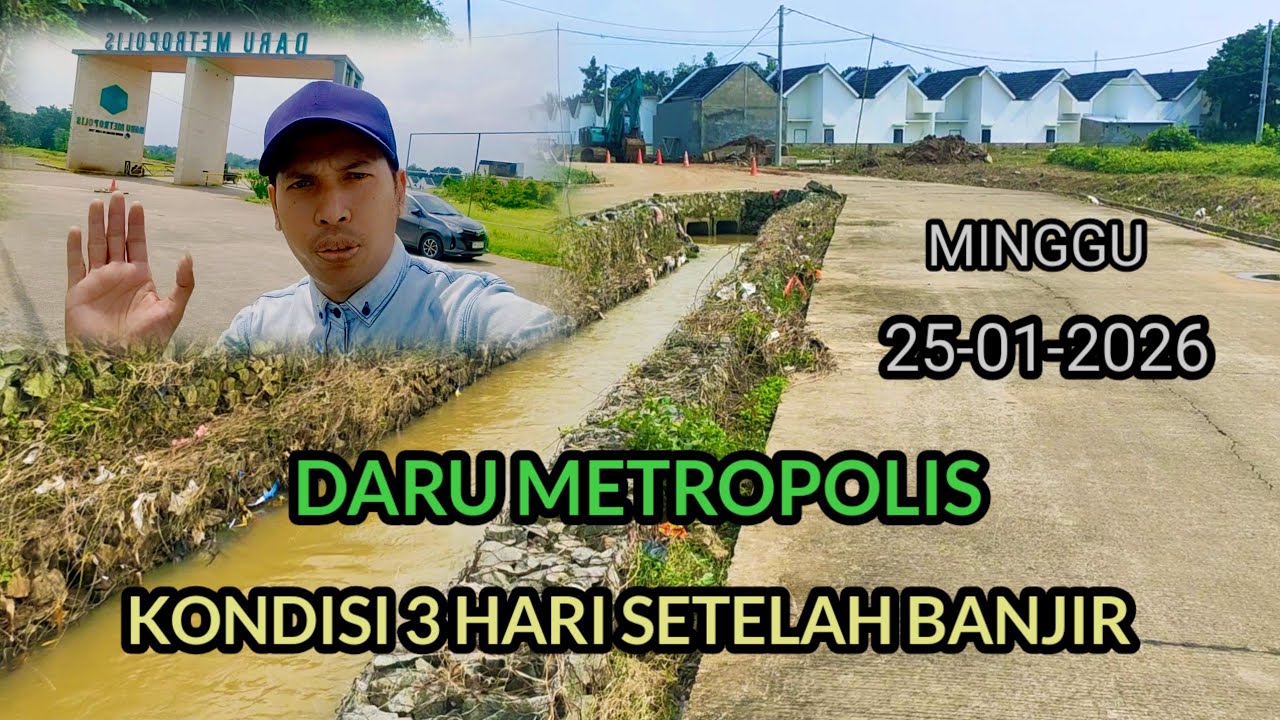 VIRAL‼️PERUMAHAN DARU METROPOLIS‼️ KONDISI TERBARU‼️3 HARI SETELAH DILANDA BANJIR‼️minggu 25-01-2026