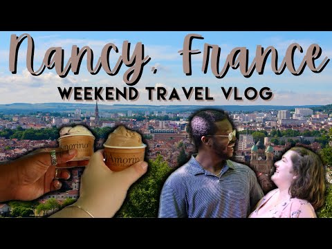 Nancy, France is a Hidden Gem | Vlogging Our Trip to Celebrate Passing Our French Master's Degrees