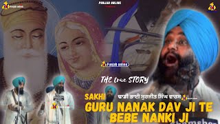 Bhai Surjit Singh Waras | Guru Nanak Dev Ji Bebe Nanki Di Sakhi |Dhadi| Mallian Khurd |Punjab Online