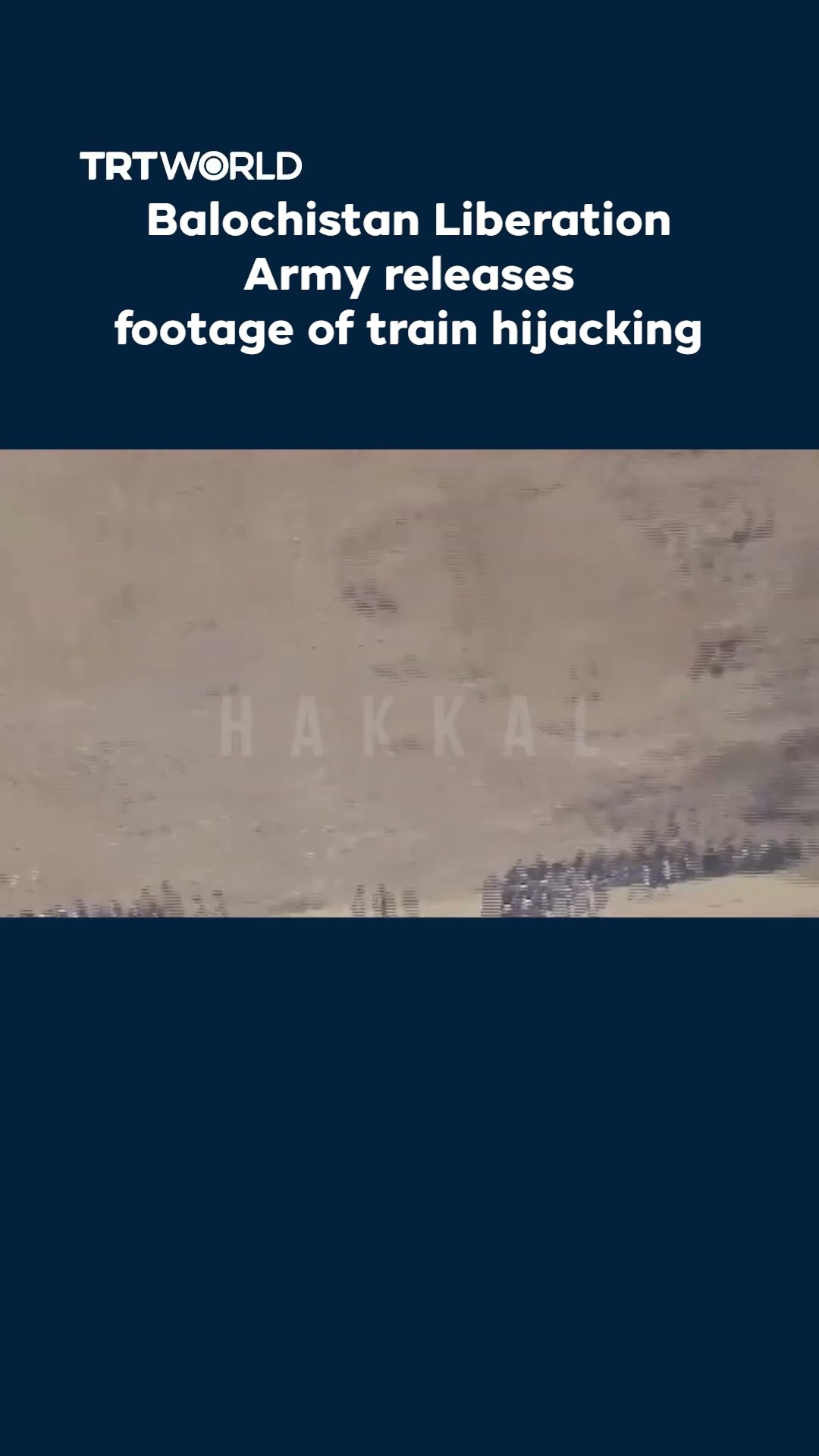 Balochistan Liberation Army releases footage of train hijacking