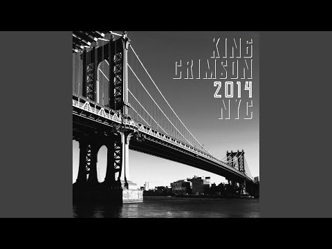 21st Century Schizoid Man (Live - 2014 NYC)