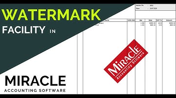 Watermark Facility in Miracle Accounting Software