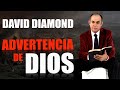 🔴 DAVID DIAMOND - ADVERTENCIA DE DIOS: DÍAS MÁS DIFÍCILES VIENEN  - SUSCRÍBETE #daviddiamond
