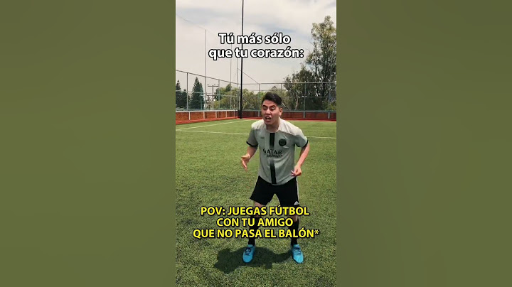 CUANDO JUEGAS CON TU AMIGO QUE NO PASA EL BALÓN ⚽️