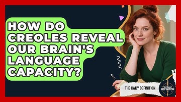 How Do Creoles Reveal Our Brain
