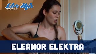 Eleanor Elektra - Wicked Local Wednesday - Live at Home
