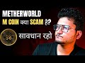 Mcoin  mether world token  kya scam or real  mlm plan overview  m coin nexrise