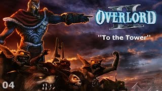 Overlord II - Episode 04 - To the Tower