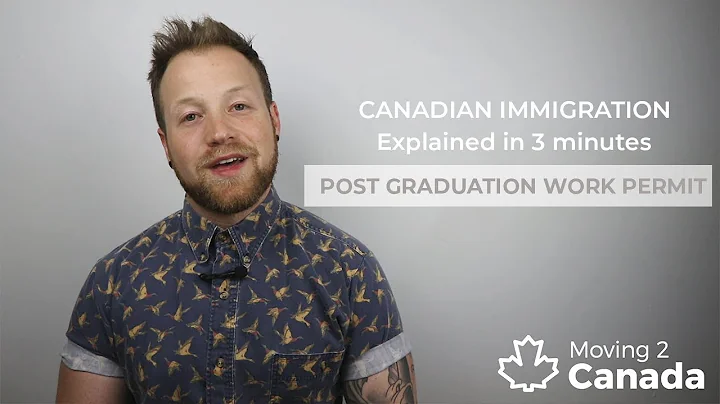 Canadian Immigration Explained in 3 Minutes: Post-Graduation Work Permit