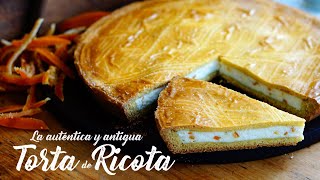 La Auténtica y Antigua TORTA de RICOTA