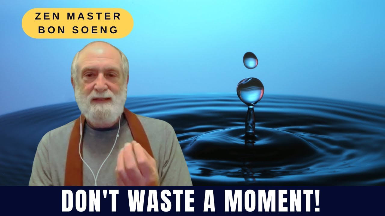 Don't Waste A Moment!