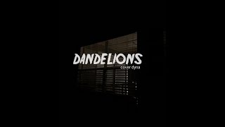 Dandelions - Cover Dyna{tiktok}