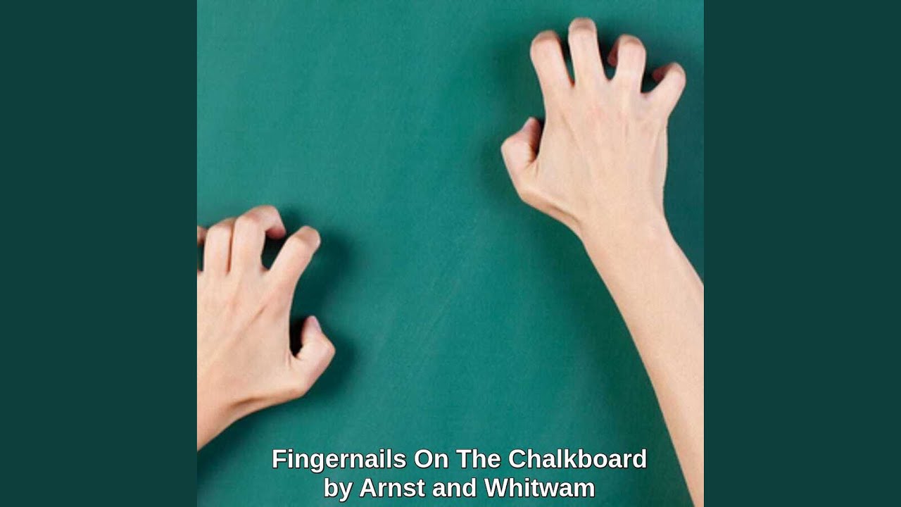 Fingernails On The Chalkboard - YouTube