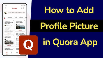 How to Add Profile Picture in Quora?