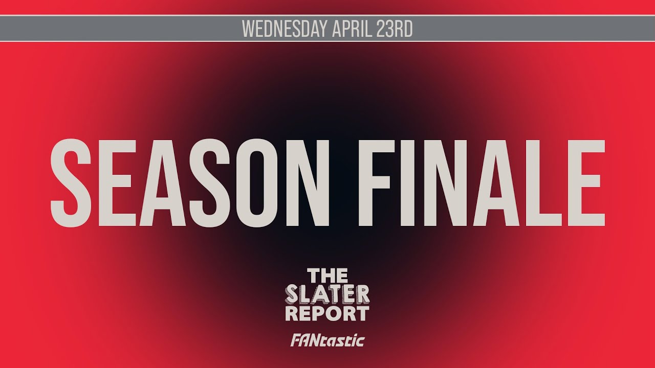 The Slater Report | Wednesday, April 30th