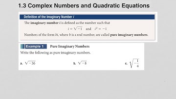 1.3 Complex Numbers and Quadratic Equations