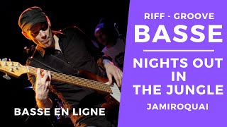 Basse Groove - Nights Out in the jungle /Jamiroquai