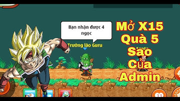 [Ngọc Rồng Online] Thử Mở X15 Hộp Quà 5 Sao Của Admin | PikaGrab TV
