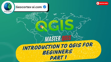 Introduction to QGIS for beginners Part 1