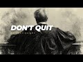 Don&#39;t quit || A motivational video 