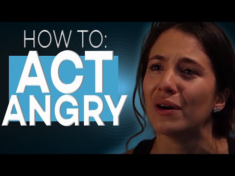 HOW TO ACT ANGRY ACTING TIPS MIT ELIANA ghen