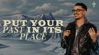 Put Your Past In Its Place // Forward (Part 2) // Charles Metcalf
