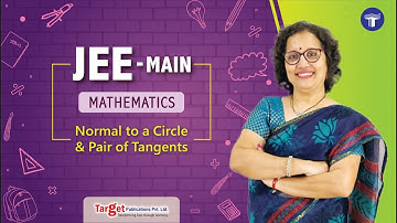 JEE - Mathematics - Circles - Normal to a Circle And Pair of Tangents