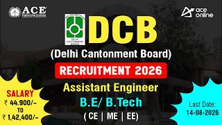 Delhi Cantonment Board Recruitment 2026 | Assistant Engineer | Last Date: 14.08.2026 | ACE Online
