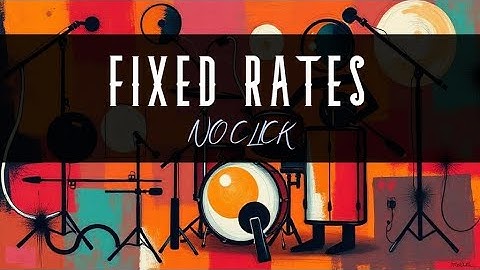 Fixed Rates | Drumless Playalong - NO Click