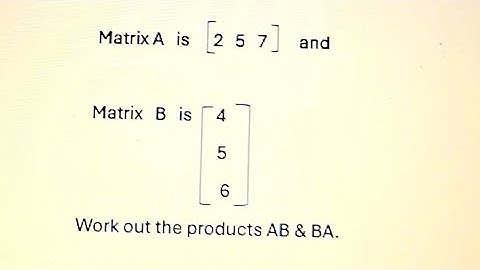 Multiplying the Matrices AB and BA 