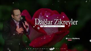 Bayram Büyükoruç - Dağlar Zikreyler (Nevbahar Albümü) Resimi