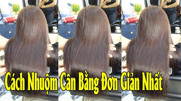 Cách Nhuộm Cân Bằng Đơn Giản Nhất | Kevin Huy | A8 PROFESSIONAL