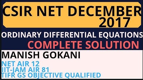 CSIR NET 2017 DECEMBER ORDINARY DIFFERENTIAL EQUATIONS COMPLETE SOLUTION