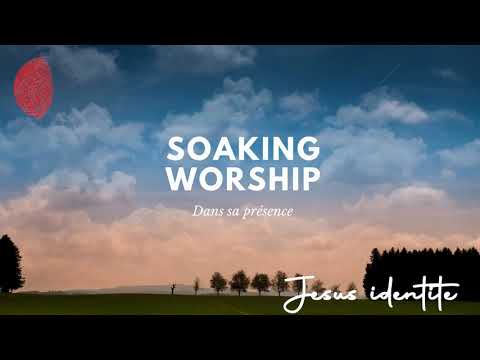soaking worship #5