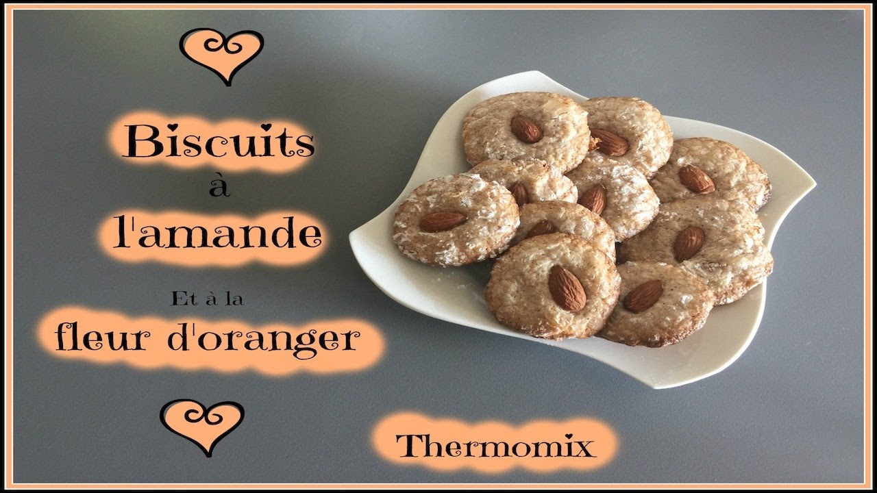 Biscuits Aux Amandes Et Fleur D Oranger Sans Gluten Youtube