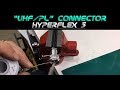 UHF (PL259) Connector Installation for M&P Hyperflex 5 (.212")