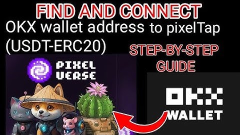 How to connect your OKX wallet address (USDT-ERC20) to pixelTap by Pixelverse STEP BY STEP GUIDE