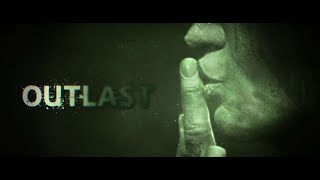 Outlast Голые мужики очень опасны #1