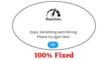 Fix Reaction Training Oops Something Went Wrong Error. Please Try Again Later Problem Error Solved