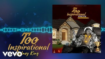 Sydney King - Too Inspirational (Official Audio Visual)
