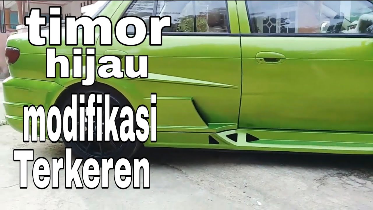 Timor Hijau Full Modifikasi Youtube