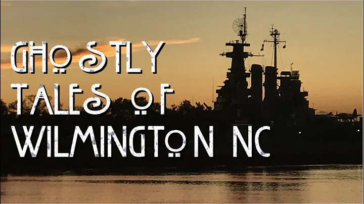 Ghostly Tales of Wilmington NC pt 1